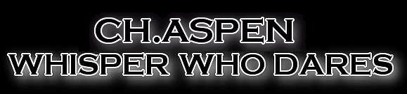 Aspen Whisper Who Dares